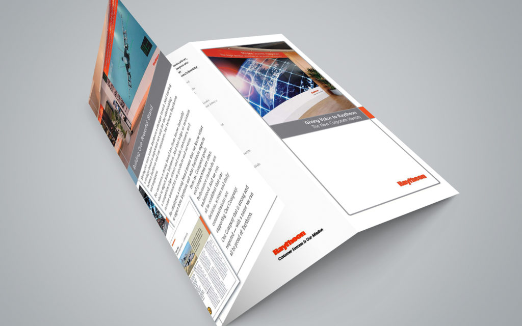 Collateral System: Designed a new collateral system with a consistent style and appearance to visually represent Raytheon as a global leader in technology. Developed a grid structure as part of the brand style, reflecting Raytheon's precise, analytical, and no-nonsense approach. Ensured the grid structure provided a unifying framework across all levels of collateral and loosely connected to the advertising template.